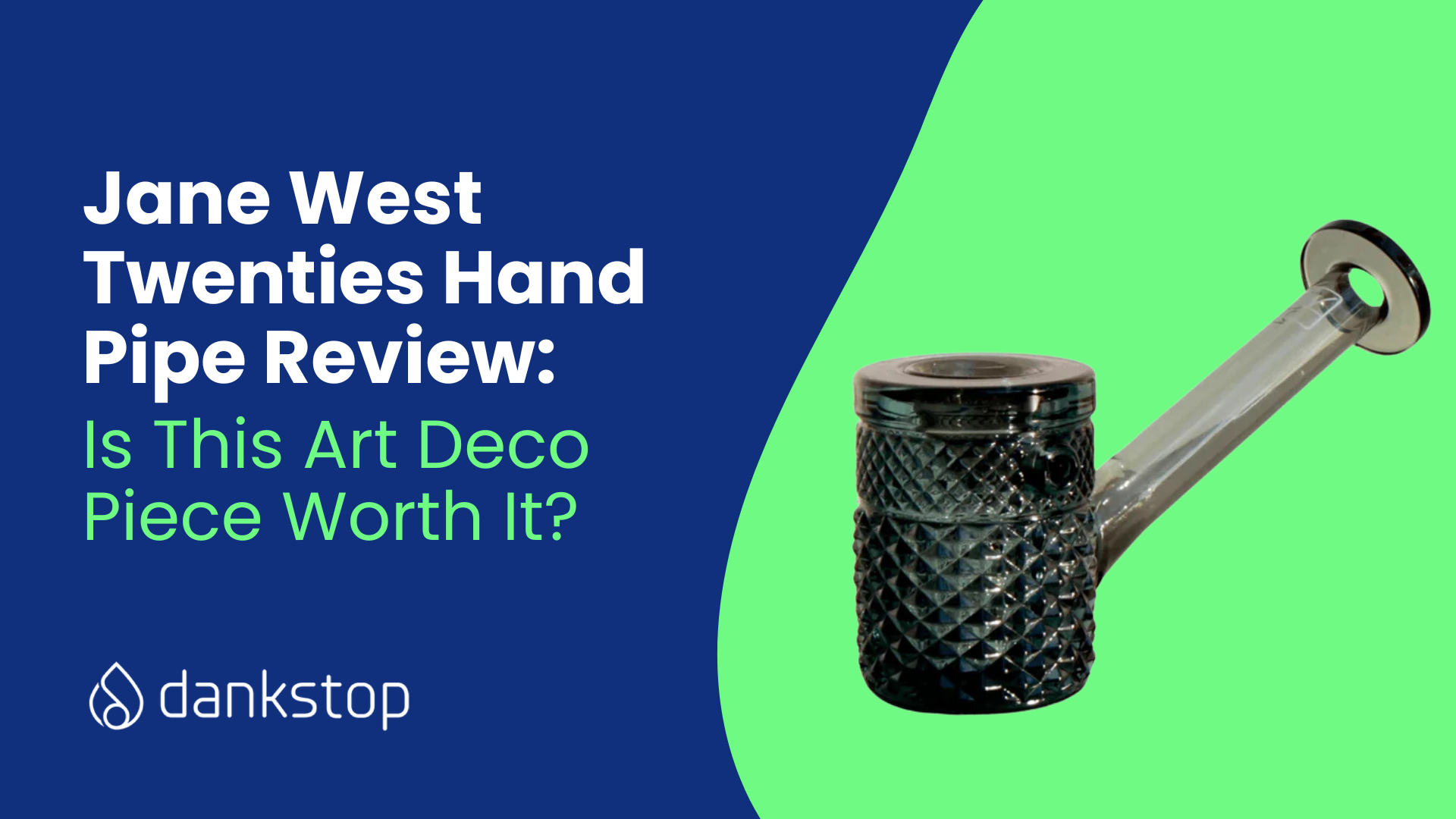 Jane West Twenties Hand Pipe Review: Style & Function | DankStop