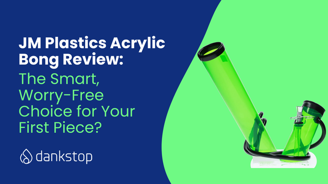 JM Plastics Acrylic Bong Review: The Smart, Worry-Free Choice for Your First Piece?