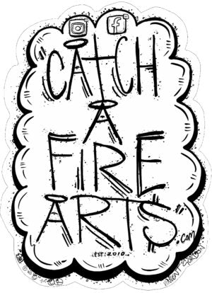 Catch A Fire Arts