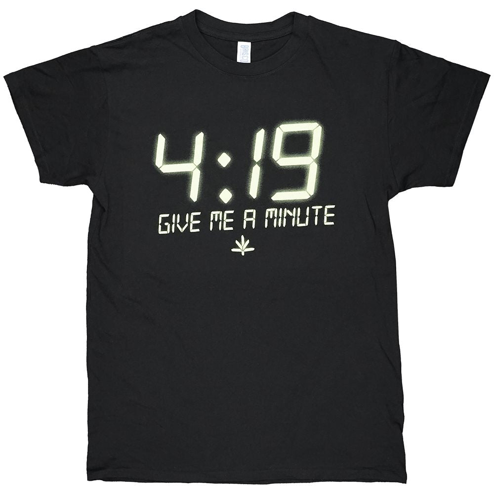 4:19 Give Me a Minute T-Shirt