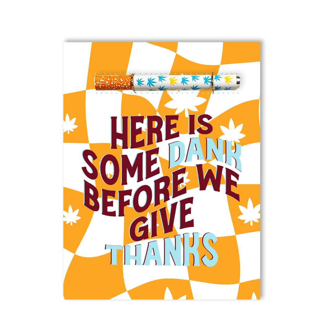 Give Dank with Thanks Greeting Card