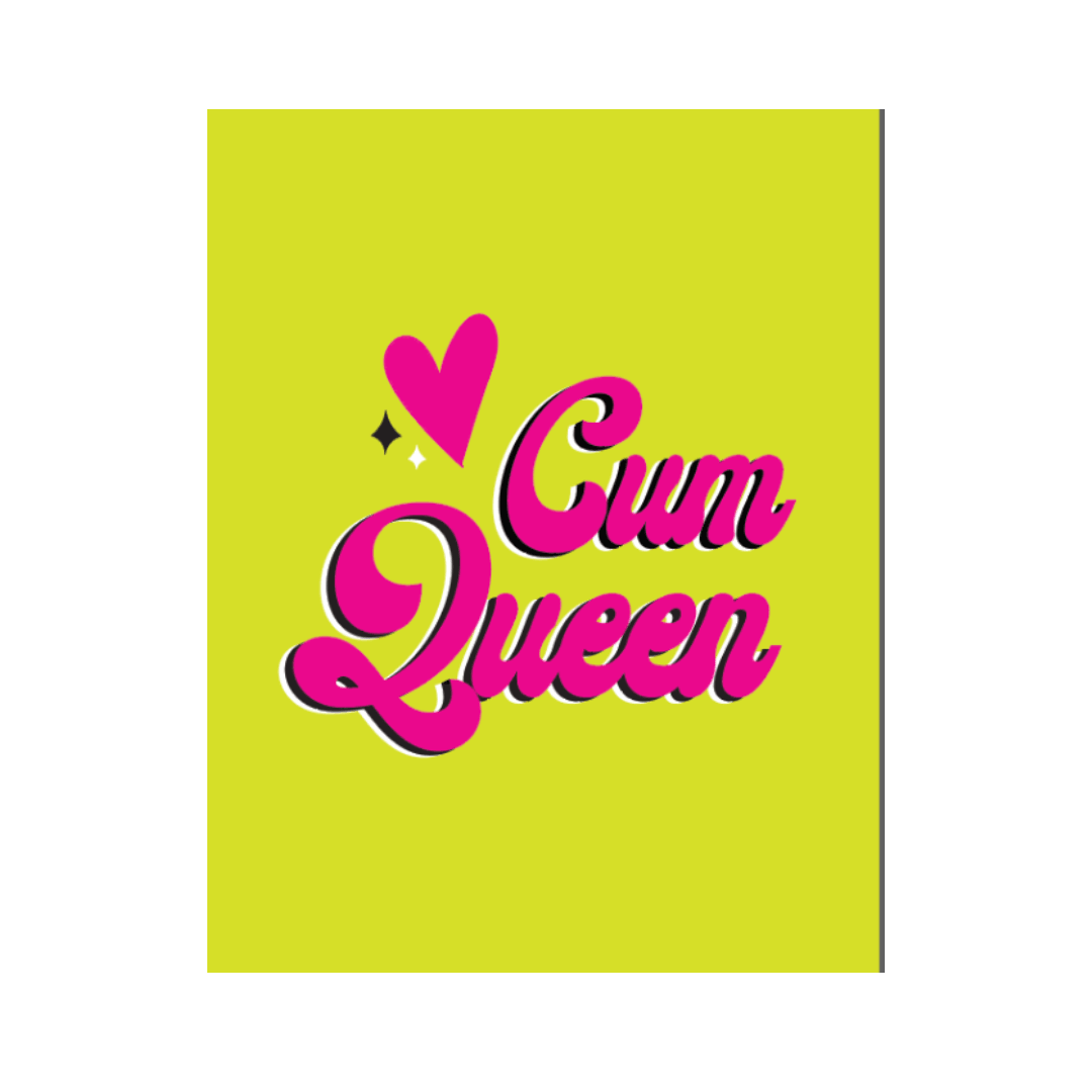 Cum Queen Naughty Greeting Card