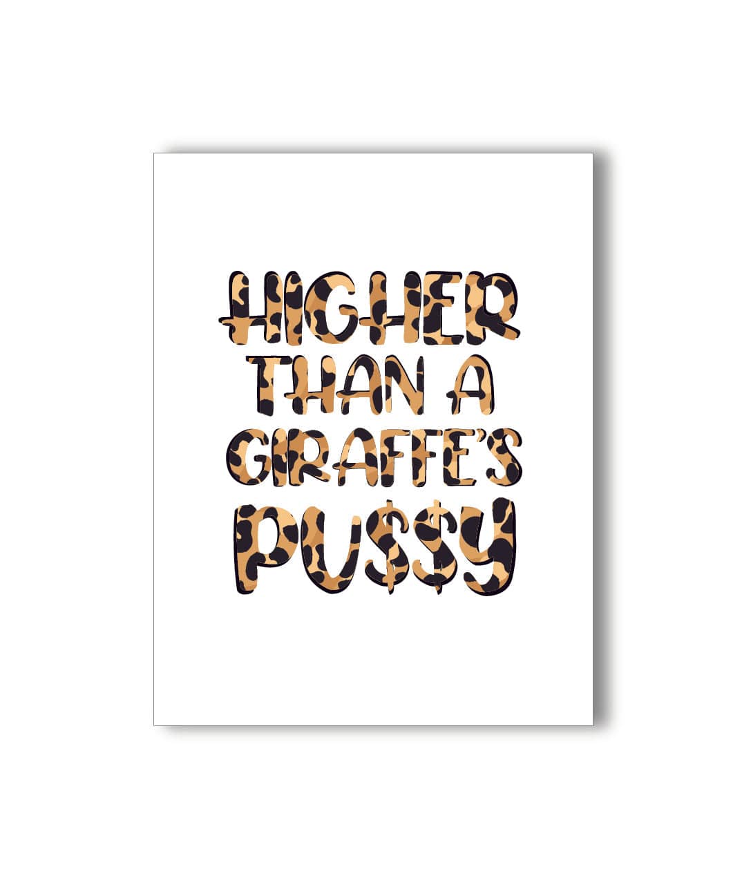 Higher Than A Giraffe Pussy Card