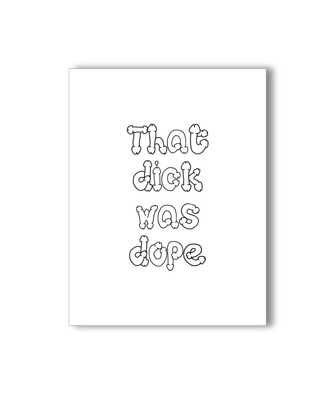 Dope Dick Greeting Card