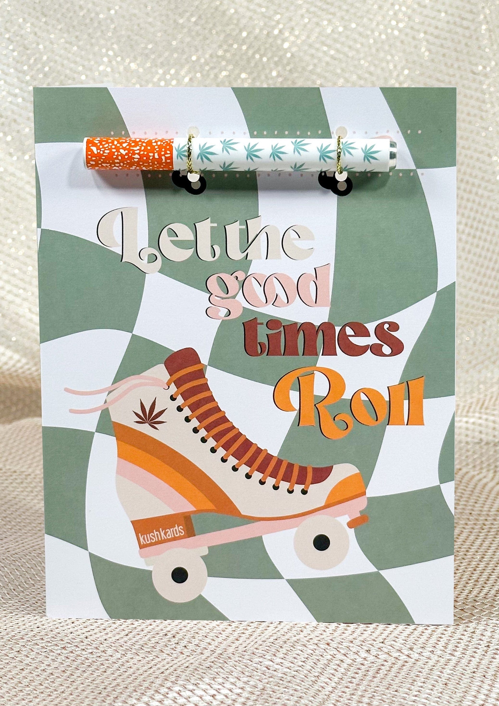 Let The Good Times Roll Cannabis Greeting Card