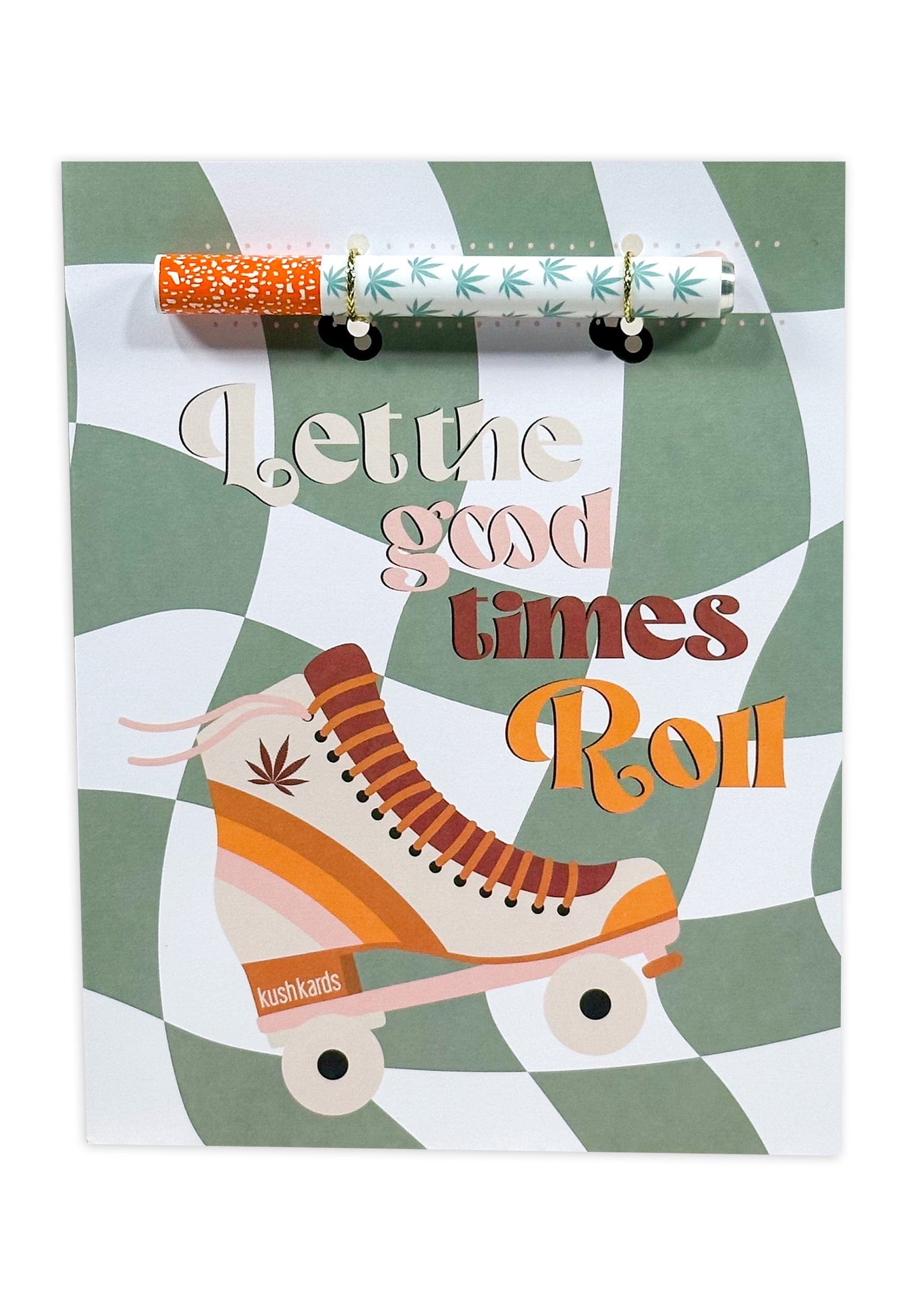 Let The Good Times Roll Cannabis Greeting Card